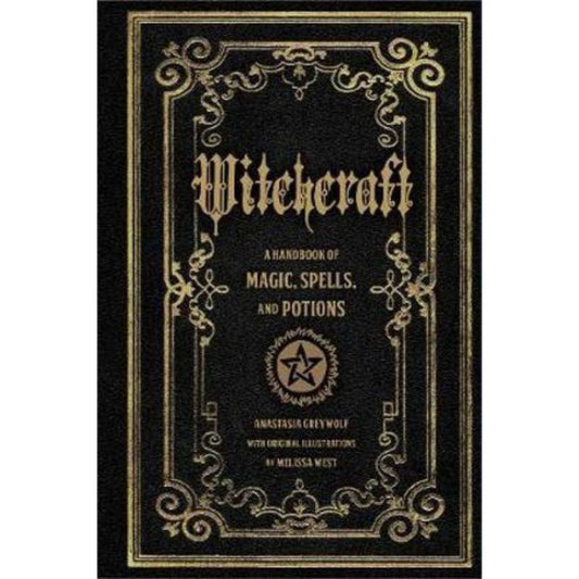 Witchcraft A Handbook of Magic Spells and Potions