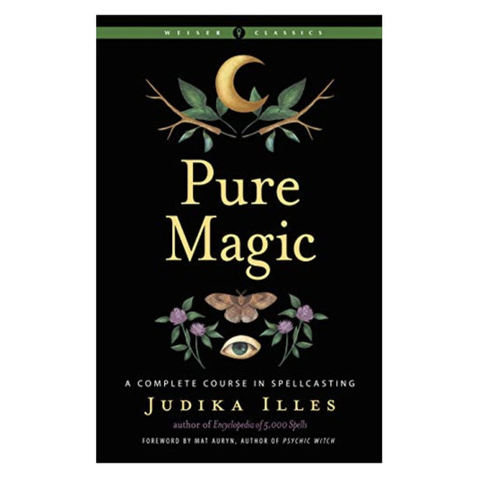 front cover of book "Pure Magic- A Complete Course in Spellcasting"