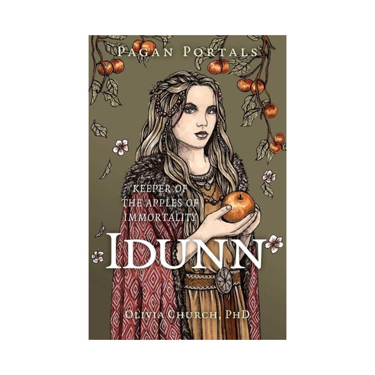book with a green cover featuring an image of a woman in a cloak, holding an apple with the words "Pagan Portals- Idunn"
