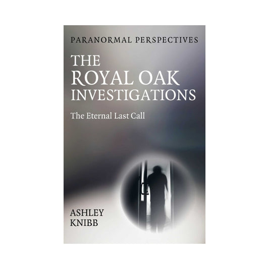 Book cover for 'The Royal Oak Investigations: The Eternal Last Call' by Ashley Knibb, featuring a dark gray and black background with white text and a circular spotlight effect containing a silhouetted figure.