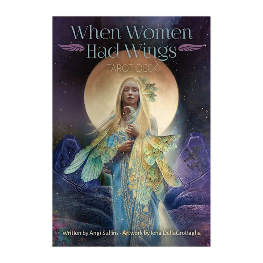 When Women Had Wings Tarot Deck- 78 Cards & Guidebook